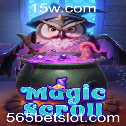 Descubra o Fascinante Mundo de MagicScroll com 565bet